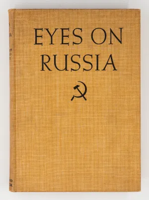 Eyes on Russia – Margaret Bourke-White [1st Ed.]