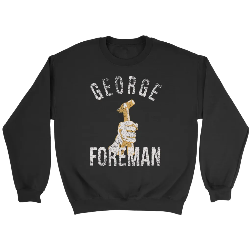 George Foreman Hammer Sweatshirt