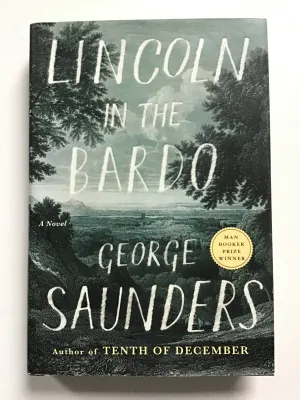 George Saunders — Lincoln on the Bardo