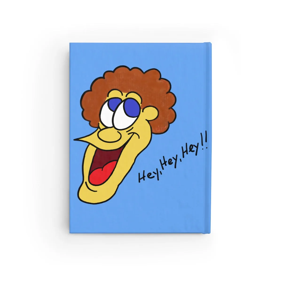 Hey, Hey, Hey!! light blue Journal - Blank