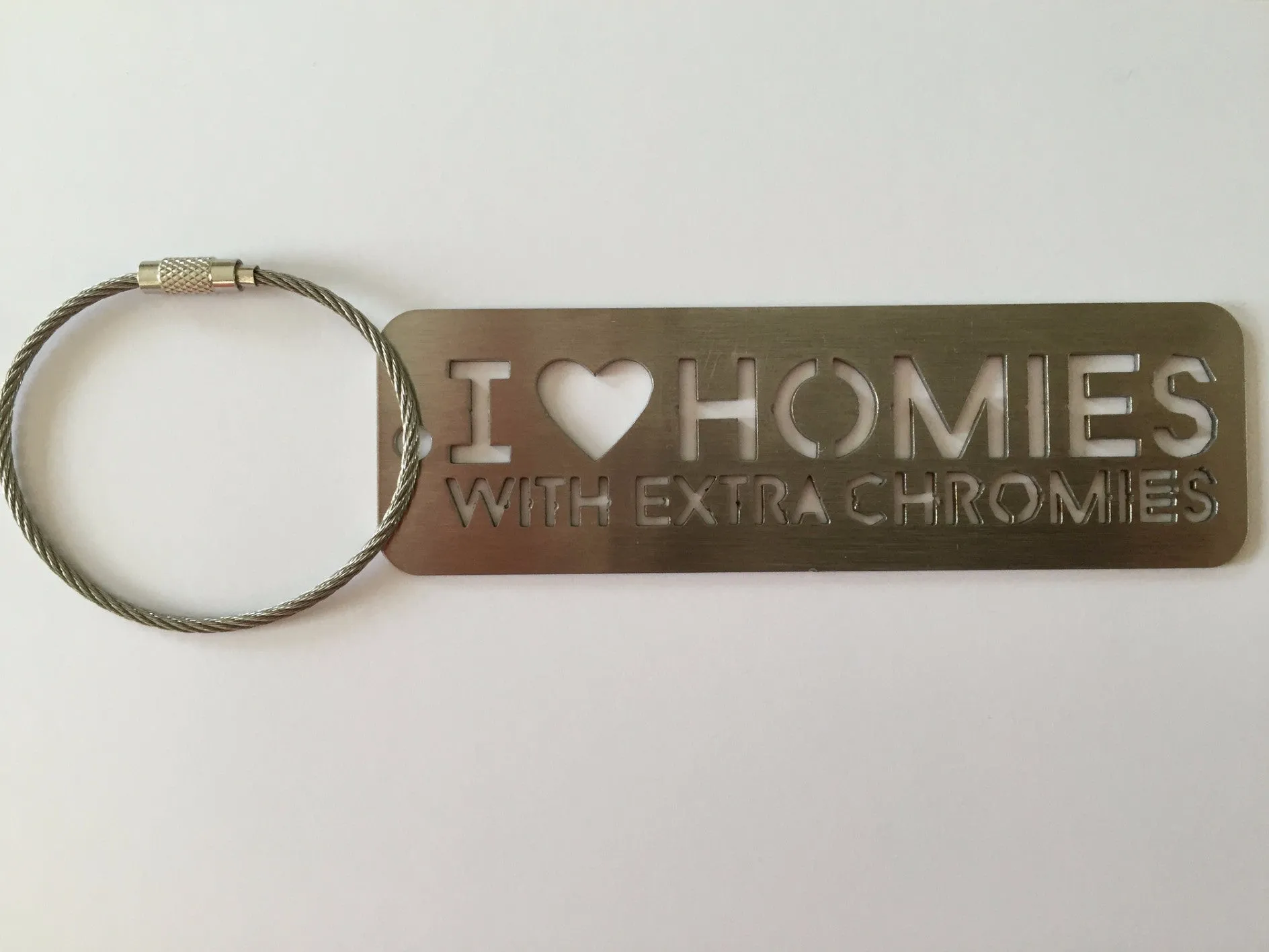 I Love Homies with Extra Chromies&reg; Stainless Steel Key Chain - 2 sizes