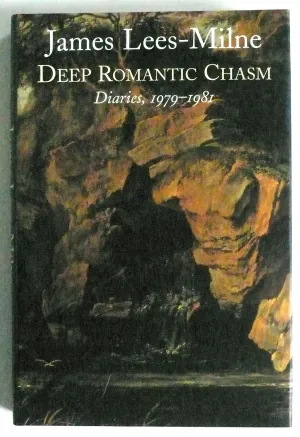 James Lees-Milne : Deep Romantic Chasm Diaries 1979-1981