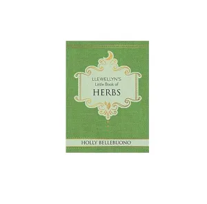 Llewellyn's Little Book Herbs by Holly Bellebuono