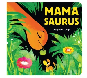 Mamasaurus Board Book