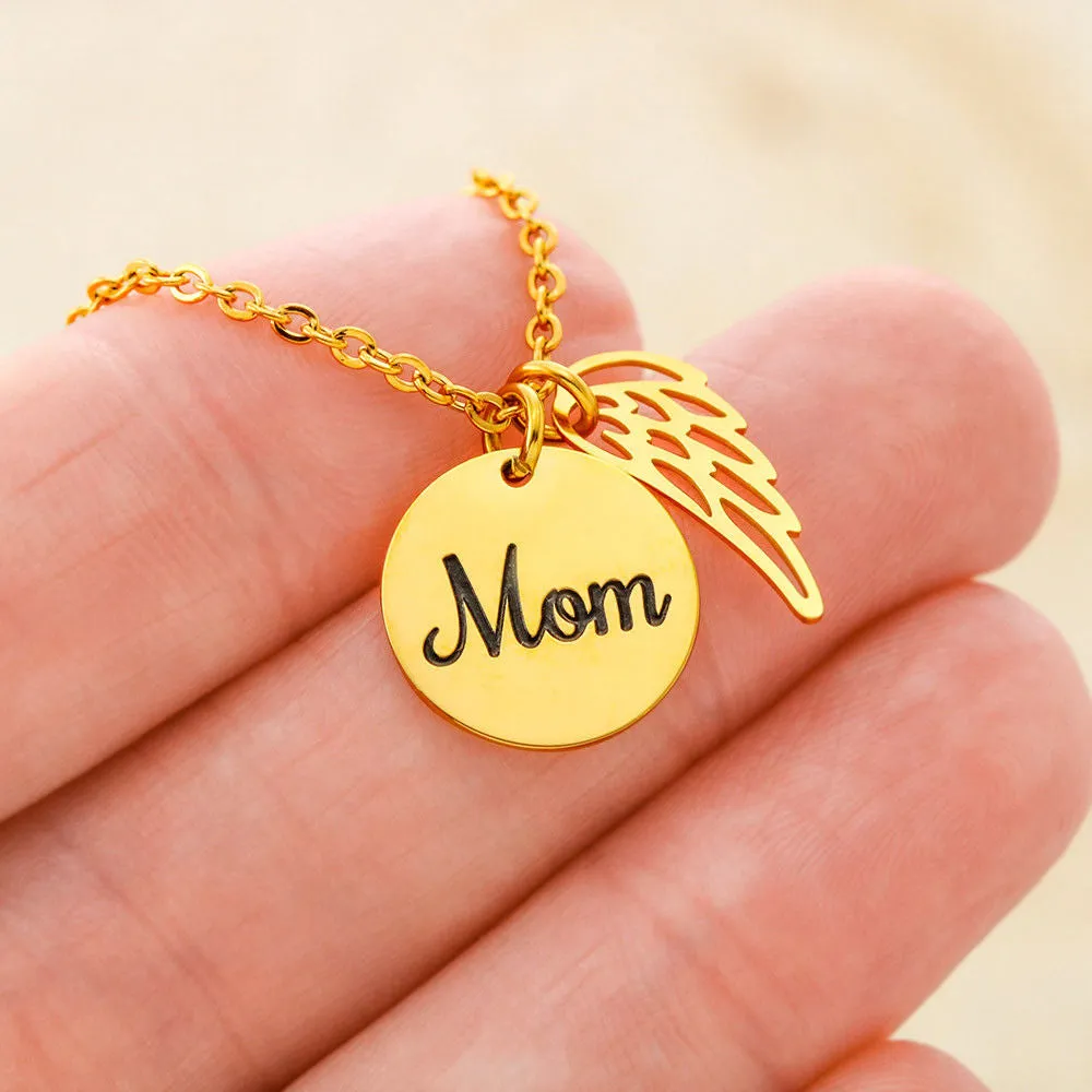 Mom Remembrance-I will feel you in my heart forever-Angel Wing Necklace