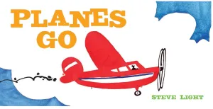 Planes Go Board Book