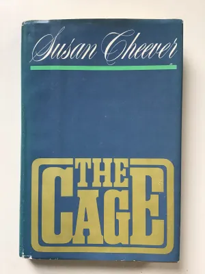 The Cage by Susan Cheever