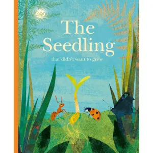 The Seedling That Didn't Want To Grow