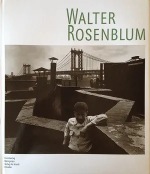 Walter Rosenblum: Photographer