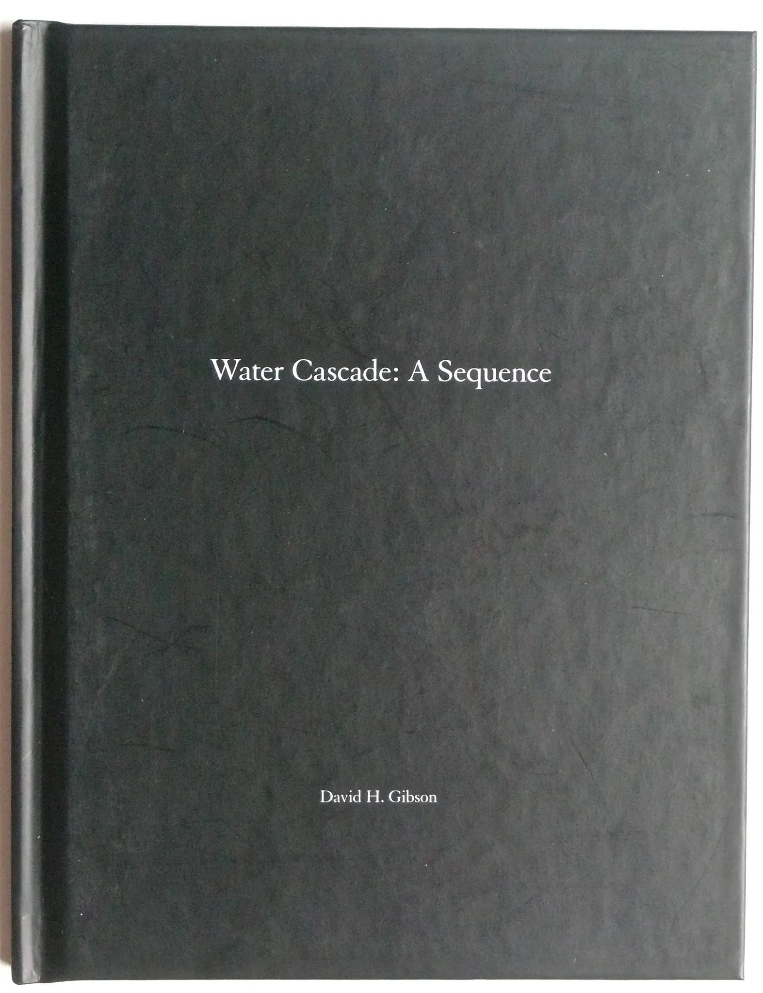 Water Cascade: A Sequence by David H. Gibson