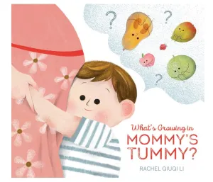 What's Growing in Mommy's Tummy? Hardcover