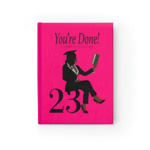 You're Done FG- Journal