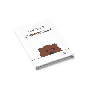 You're so unbearable Journal - Ruled Line